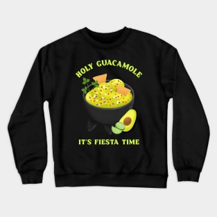 Holy Guacamole Guac Lover Crewneck Sweatshirt